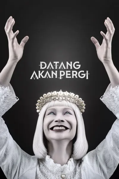 Datang Akan Pergi