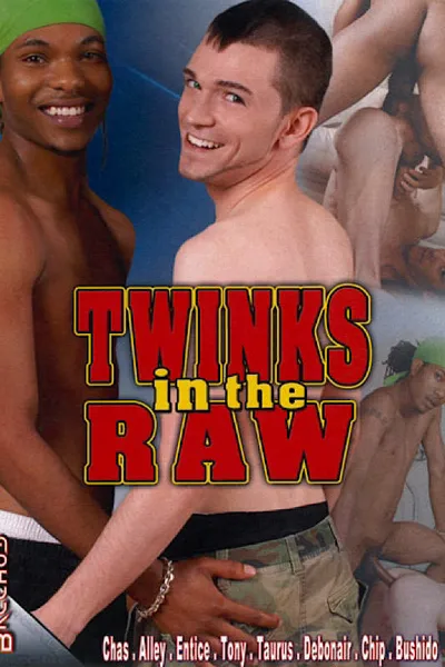 Twinks in the Raw