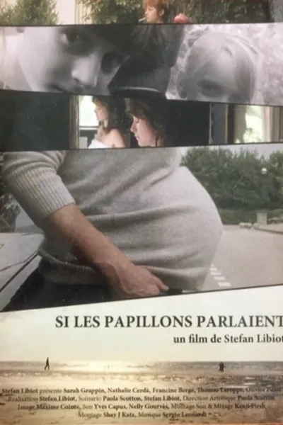 Si les papillons parlaient