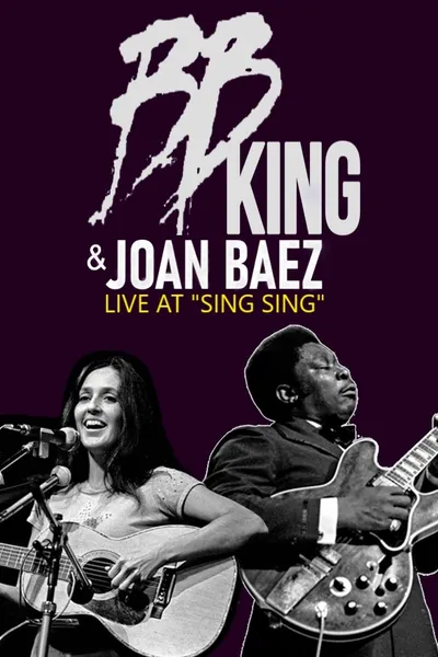 B.B. King & Joan Baez - Live At Sing Sing