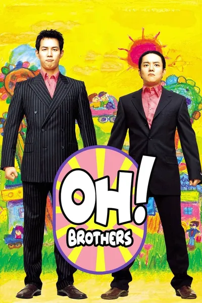 Oh! Brothers