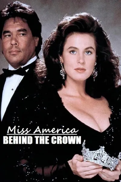 Miss America: Behind the Crown