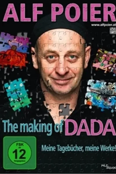 Alf Poier - The Making of DADA - Meine Tagebücher, meine Werke!