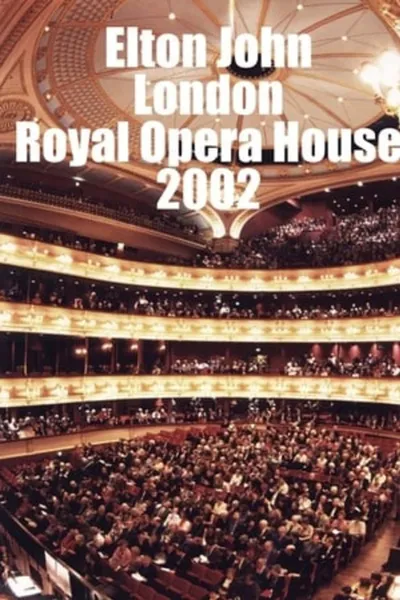 Elton John: The Royal Opera House