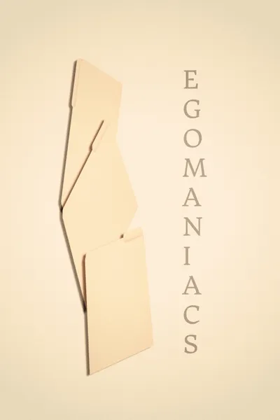 Egomaniacs
