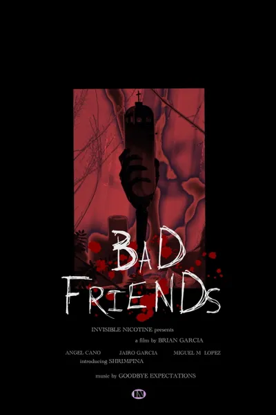 Bad FriENDS