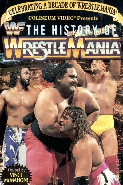 The History Of WrestleMania