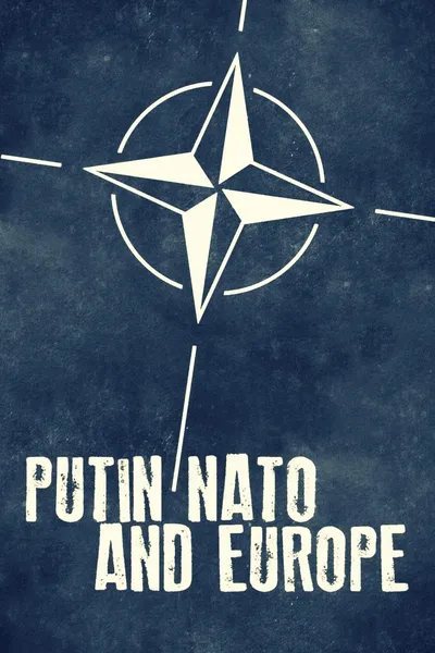 Putin, NATO, and Europe