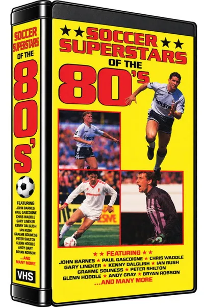 Soccer Superstars of the 80's