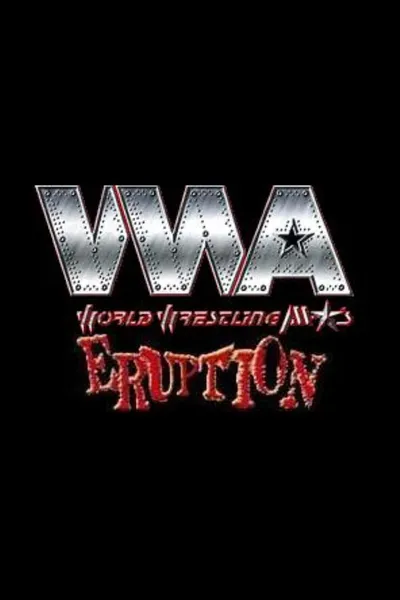 WWA The Eruption