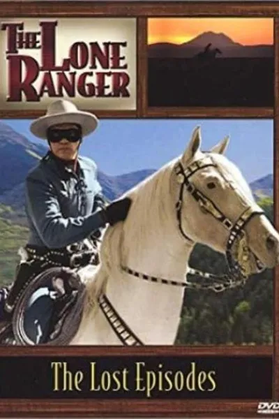 Lone Ranger: Lost Episodes