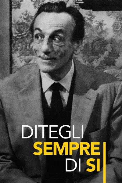 Ditegli sempre di sì