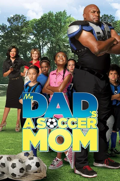 My Dad's a Soccer Mom