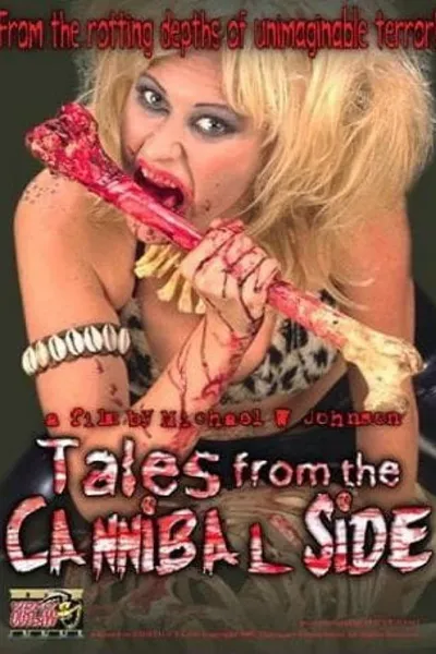 Tales from the Cannibal Side