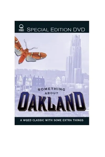 Something About Oakland