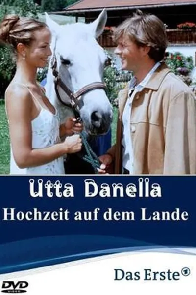 Utta Danella - Die Hochzeit auf dem Lande