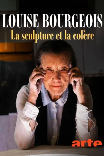 Louise Bourgeois, The Rage to Understand