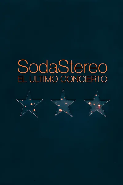 Soda Stereo: The Last Concert