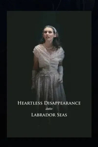 Heartless Disappearance Into Labrador Seas
