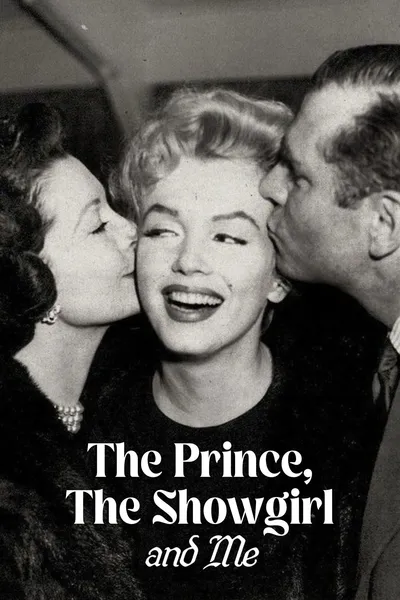 The Prince, The Showgirl and Me
