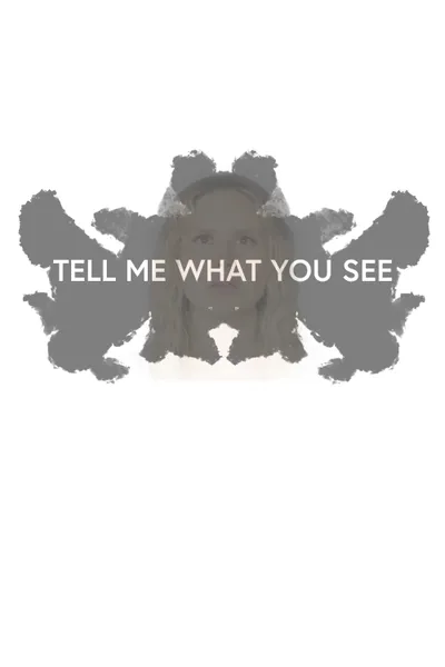 Tell Me What You See