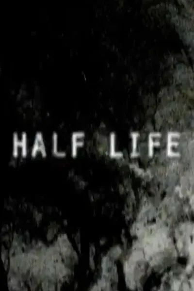 Half Life