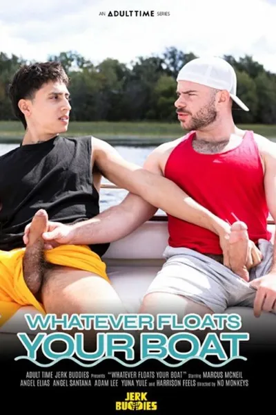 Whatever Floats Your Boat