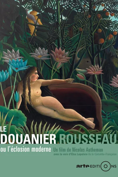 Henri Rousseau, or The Burgeoning of Modern Art