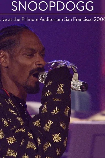 Snoop Dogg - Live at The Filmore Auditorium 2006