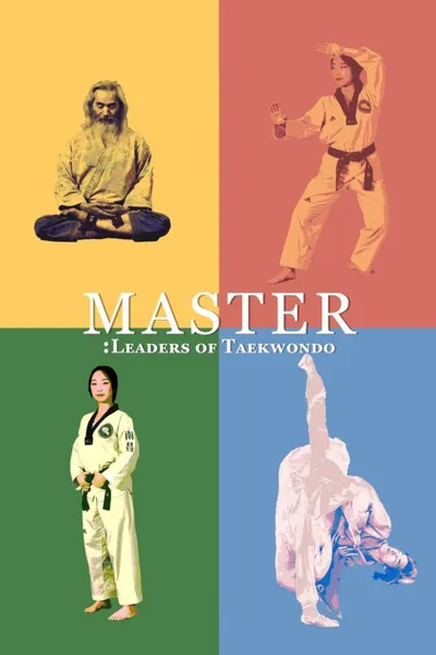 Master: Leaders of Taekwondo