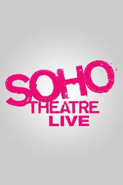 Soho Theatre Live
