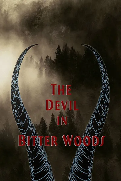 The Devil in Bitter Woods