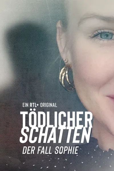 Tödlicher Schatten - Der Fall Sophie