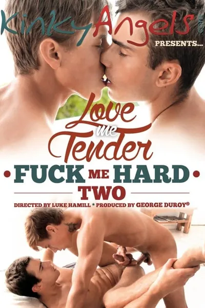 Love Me Tender, Fuck Me Hard 2