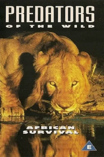 Predators of the Wild: African Survival