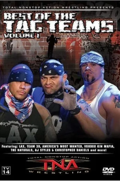 TNA Wrestling: Best of Tag Teams, Volume 1