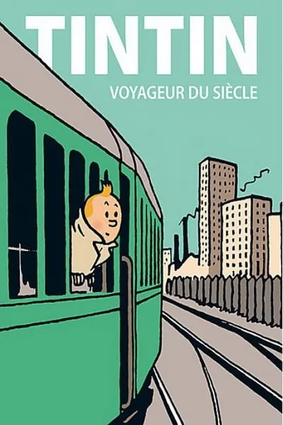 Tintin voyageur du siècle