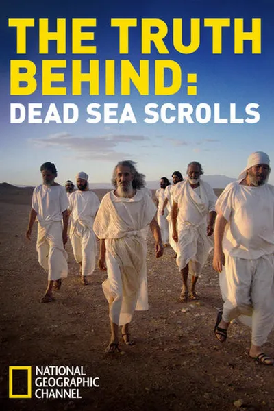 The Truth Behind: The Dead Sea Scrolls