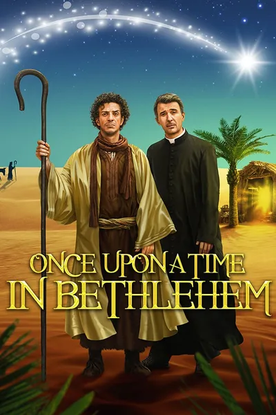 Once Upon a Time in Bethlehem