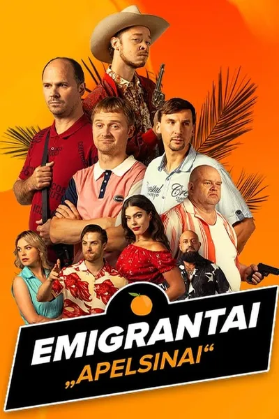 Emigrantai. Apelsinai