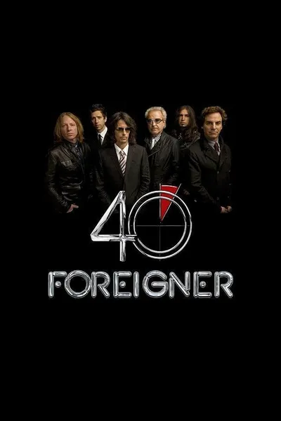 Foreigner: Live - 40th Anniversary
