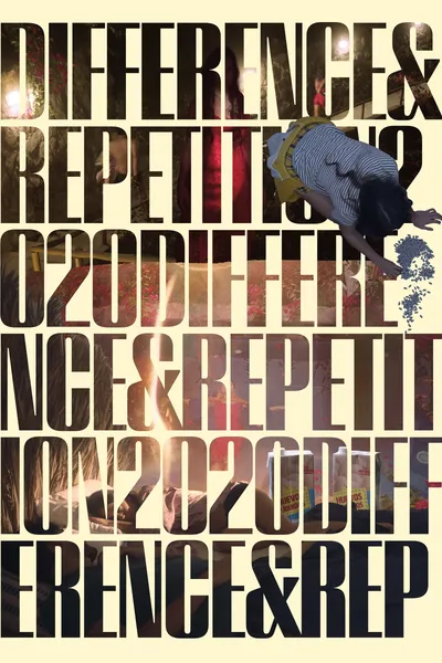 Difference & Repetition, 2020