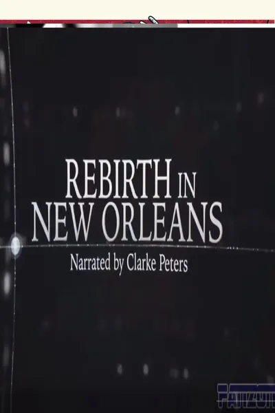 Rebirth in New Orleans