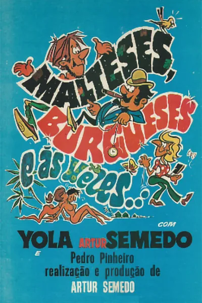 Malteses, Burgueses e às Vezes...