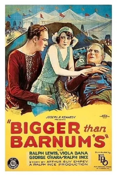 Bigger Than Barnum's