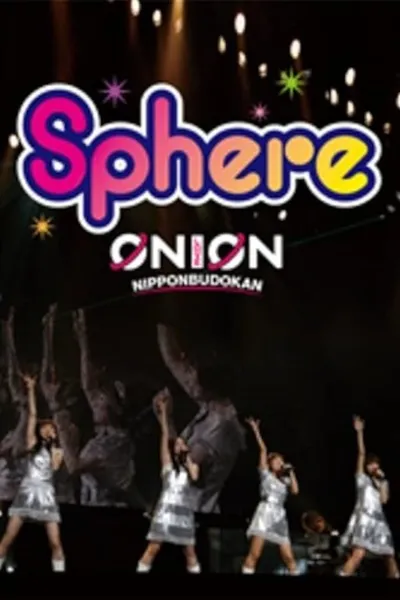 Sphere Live 2010 "sphere ON LOVE,ON Nippon Budokan LIVE"