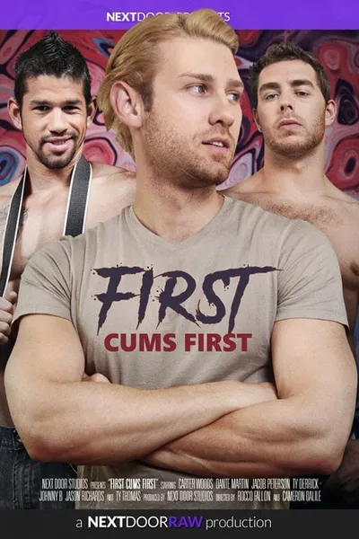 First Cums First