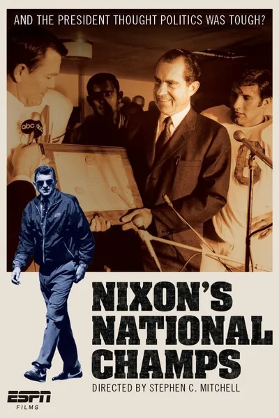 ESPN Films: Nixon's National Champs