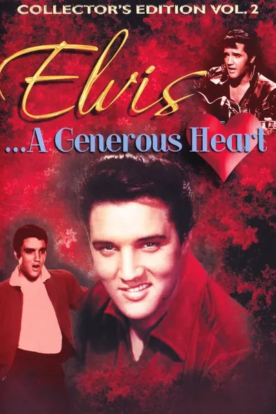 Elvis: A Generous Heart-Collectors Edition Vol. II