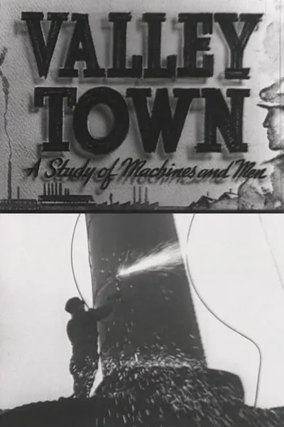 Valley Town: A Study of Machines and Men